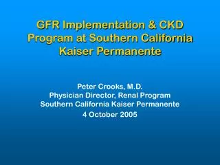 GFR Implementation &amp; CKD Program at Southern California Kaiser Permanente