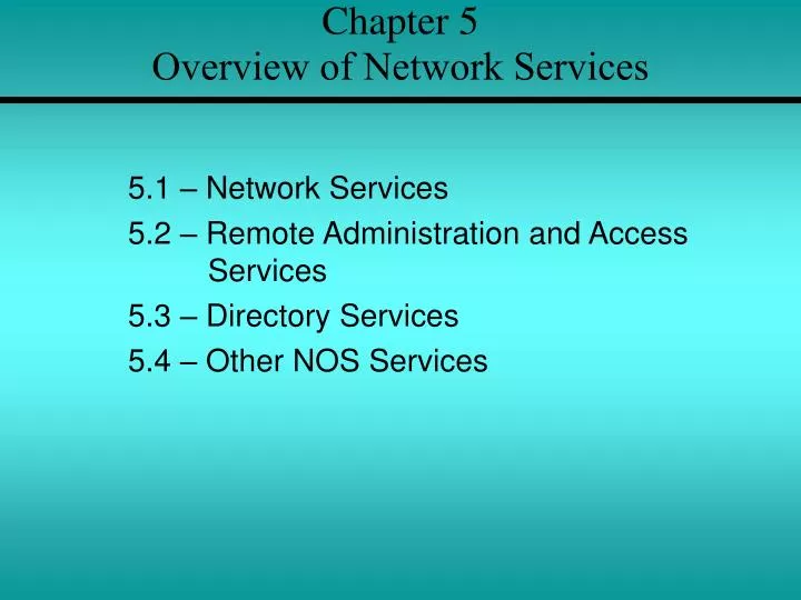 chapter 5 overview of network services