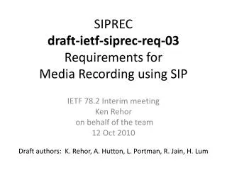 SIPREC draft-ietf-siprec-req-03 Requirements for Media Recording using SIP