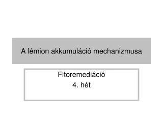 a f mion akkumul ci mechanizmusa