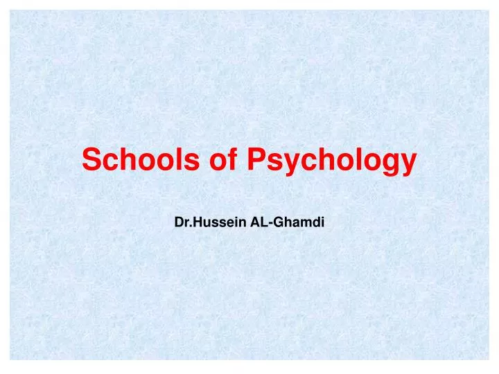 schools of psychology dr hussein al ghamdi