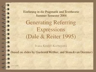 Generating Referring Expressions (Dale &amp; Reiter 1995)