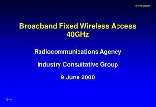 Broadband Fixed Wireless Access 40GHz