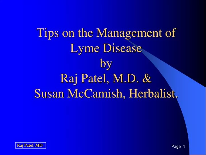 tips on the management of lyme disease by raj patel m d susan mccamish herbalist