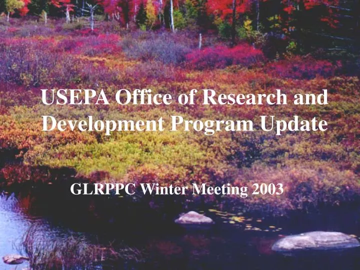 usepa office of research and development program update