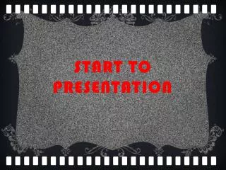 start to presentation