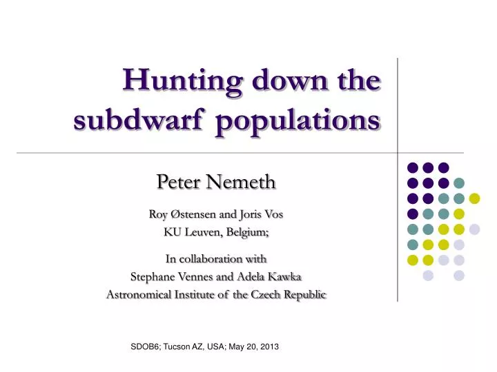 hunting down the subdwarf populations