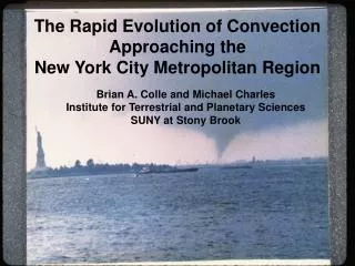The Rapid Evolution of Convection Approaching the New York City Metropolitan Region