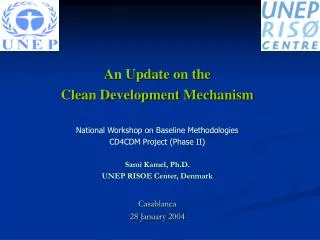 An Update on the Clean Development Mechanism National Workshop on Baseline Methodologies