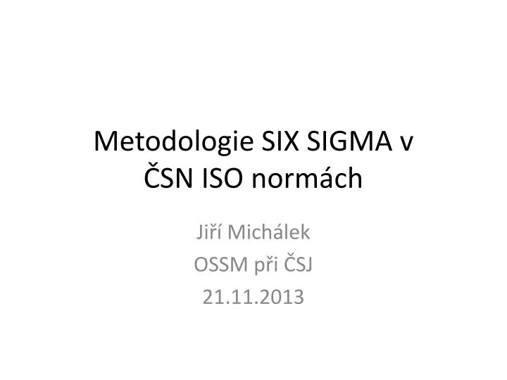 metodologie six sigma v sn iso norm ch
