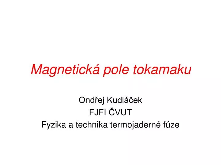 magnetick pole tokamaku