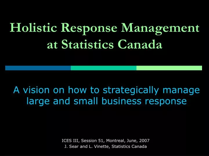 holistic response management at statistics canada