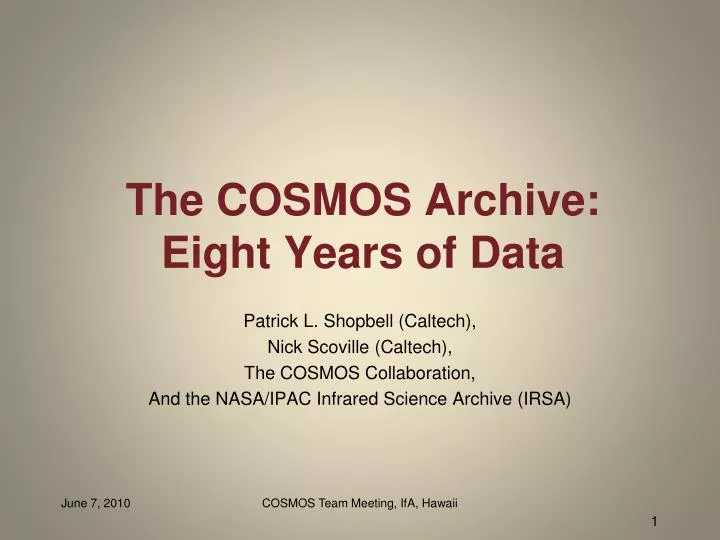 the cosmos archive eight years of data