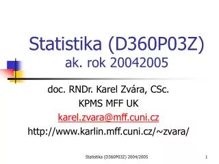 statistika d360p03z ak rok 20042005