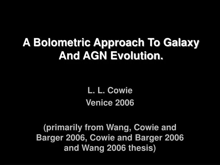 a bolometric approach to galaxy and agn evolution