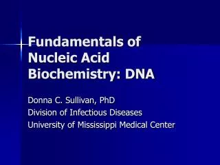 Fundamentals of Nucleic Acid Biochemistry: DNA