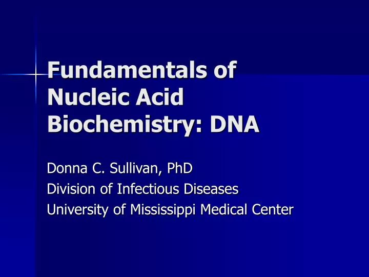 fundamentals of nucleic acid biochemistry dna
