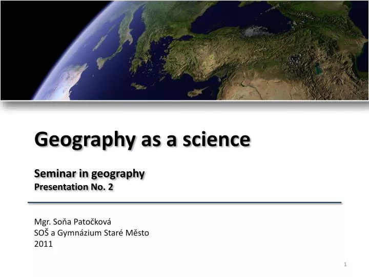 geography as a science seminar in geography presentation no 2