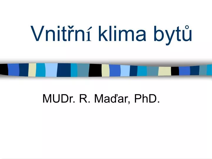 vnit n klima byt