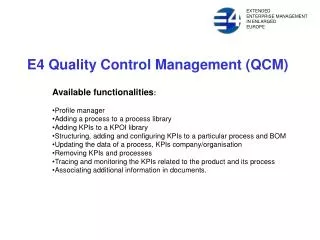 E4 Quality Control Management ( QC M)