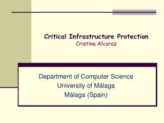 Critical Infrastructure Protection Cristina Alcaraz