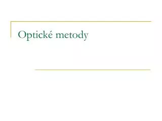 optick metody