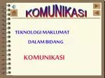 TEKNOLOGI MAKLUMAT - slide 1