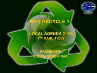 WHY RECYCLE ?