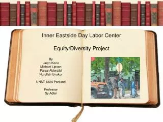 Inner Eastside Day Labor Center Equity/Diversity Project