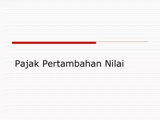 PPT - PAJAK PERTAMBAHAN NILAI PowerPoint Presentation, Free Download ...