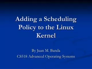 Adding a Scheduling Policy to the Linux Kernel
