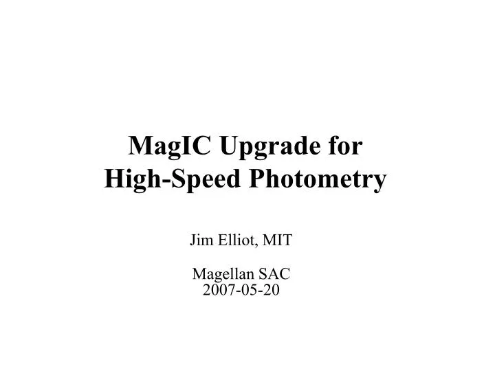 magic upgrade for high speed photometry