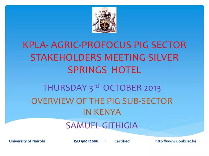 kpla agric profocus pig sector stakeholders meeting silver springs hotel
