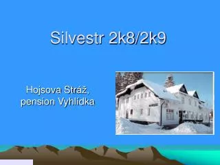 silvestr 2k 8 2k 9