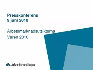 presskonferens 9 juni 2010