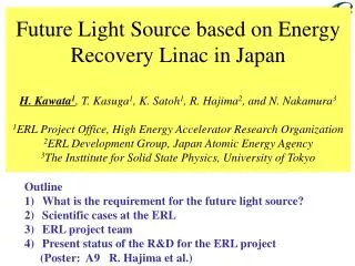 Outline What is the requirement for the future light source? Scientific cases at the ERL