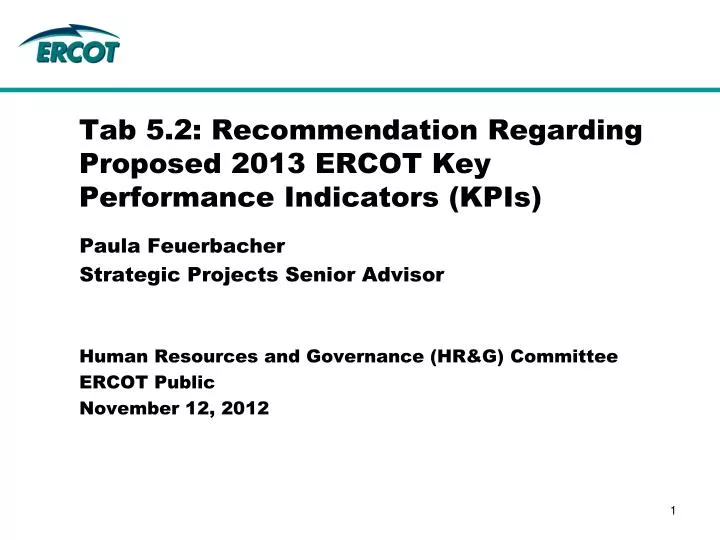 tab 5 2 recommendation regarding proposed 2013 ercot key performance indicators kpis