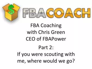 FBA Coaching with Chris Green CEO of FBAPower