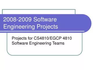 2008-2009 Software Engineering Projects