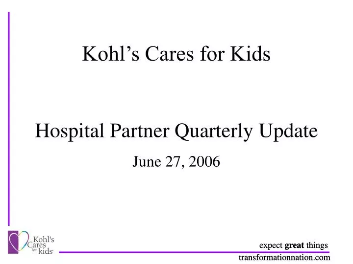 kohl s cares for kids hospital partner quarterly update