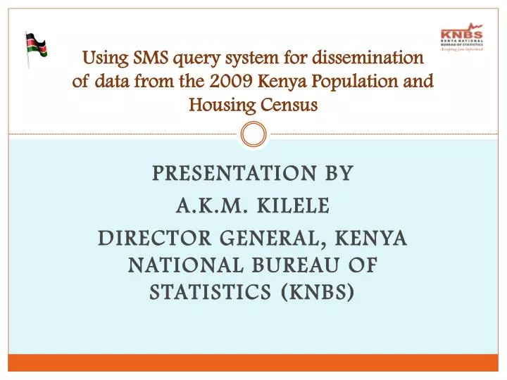 using sms query system for dissemination of data from the 2009 kenya population and housing census