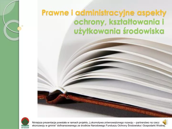 prawne i administracyjne aspekty ochrony kszta towania i u ytkowania rodowiska