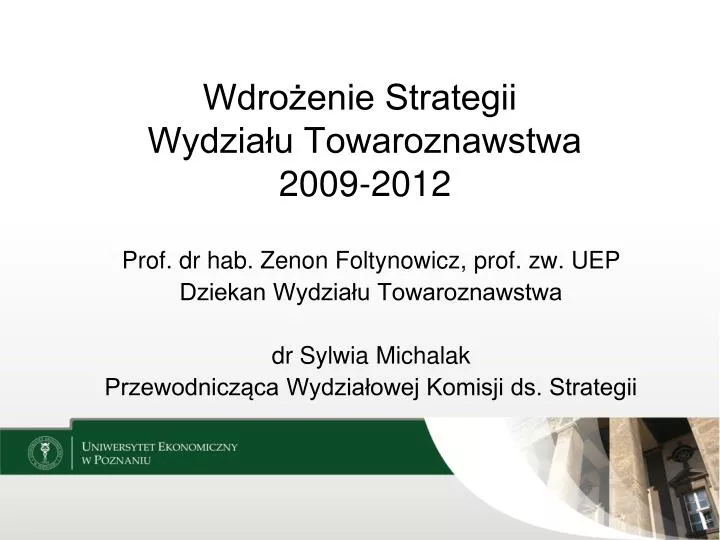 wdro enie strategii wydzia u towaroznawstwa 2009 2012