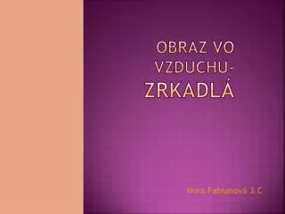 obraz vo vzduchu zrkadl