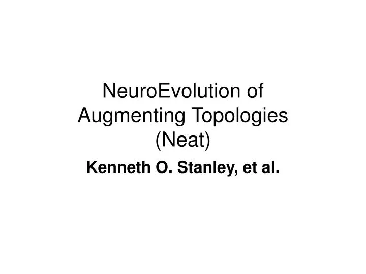 neuroevolution of augmenting topologies neat