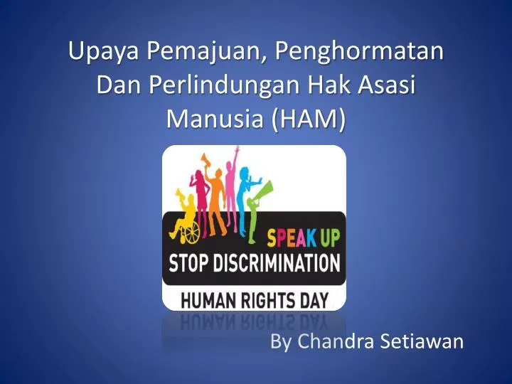 upaya pemajuan penghormatan dan perlindungan hak asasi manusia ham