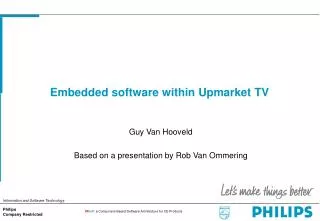 Embedded software within Upmarket TV