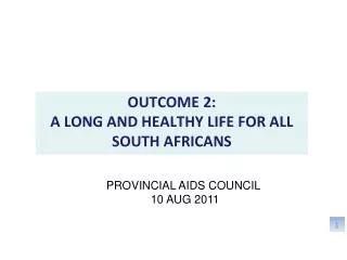 PROVINCIAL AIDS COUNCIL 10 AUG 2011