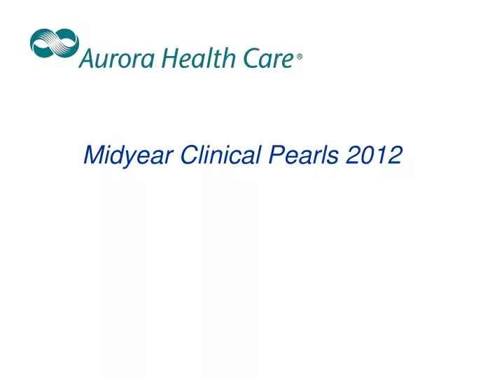 midyear clinical pearls 2012