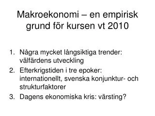 makroekonomi en empirisk grund f r kursen vt 2010